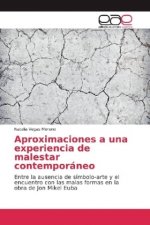 Aproximaciones a una experiencia de malestar contemporáneo