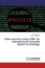 Data security using LFSR: An advancement towards digital technology