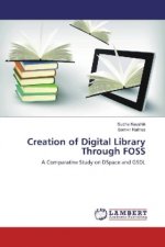 Creation of Digital Library Through FOSS
