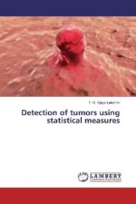 Detection of tumors using statistical measures