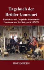 Tagebuch der Bruder Goncourt