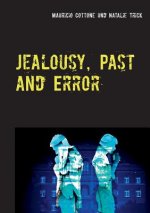 Jealousy, Past and Error