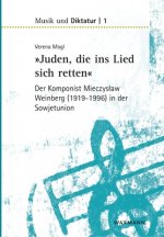 Juden, die ins Lied sich retten - der Komponist Mieczyslaw Weinberg (1919-1996) in der Sowjetunion