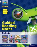Project X Origins: White Book Band, Oxford Level 10: Robots: Guided reading notes