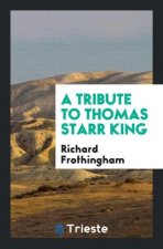 Tribute to Thomas Starr King