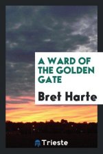 Ward of the Golden Gate