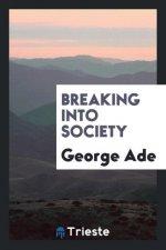 Breaking Into Society