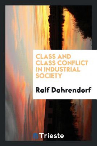 CLASS AND CLASS CONFLICT IN INDUSTRIAL S