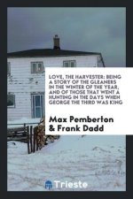 Love, the Harvester