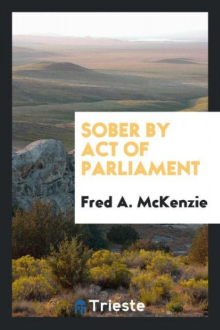 Sober by Act of Parliament