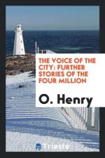 Voice of the City, Further Stories of the Four Million