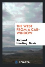 West from a Car-Window