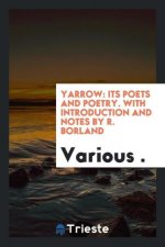 YARROW: ITS POETS AND POETRY. WITH INTRO