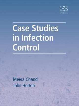 Case Studies in Infection Control