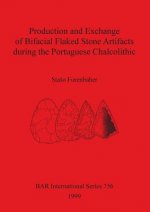 Production and Exchange of Bifacial Flaked Stone Artifacts during the Portuguese Chalcolithic