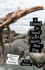 Friend in Need is a Man's Best Dog