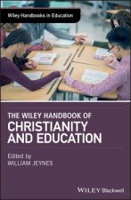 Wiley Handbook of Christianity and Education