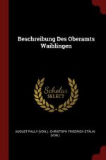 Beschreibung Des Oberamts Waiblingen