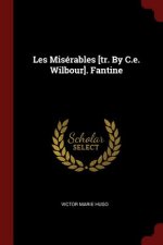 Les Miserables [Tr. by C.E. Wilbour]. Fantine