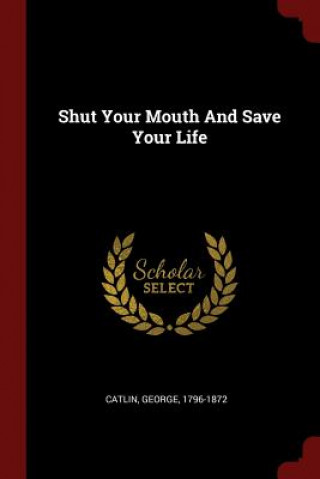 Shut Your Mouth and Save Your Life