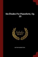 Six Etudes for Pianoforte, Op. 23