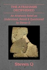 Atrahasis Deciphered