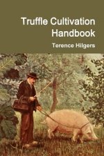 Truffle Cultivation Handbook