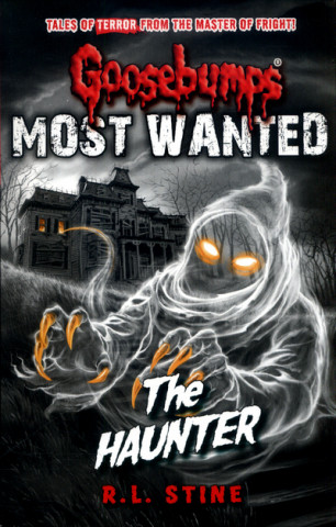 Goosebumps: Most Wanted: The Haunter