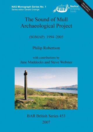 Sound of Mull Archaeological Project (SOMAP) 1994-2005