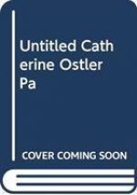 UNTITLED CATHERINE OSTLER PA