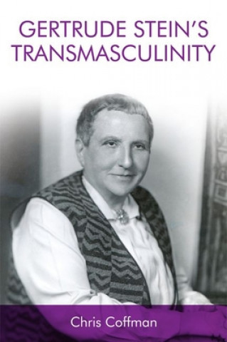 Gertrude Stein's Transmasculinity