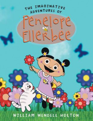 Imaginative Adventures of Penelope Ellerbee