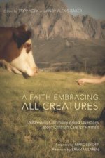 Faith Embracing All Creatures