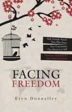Facing Freedom