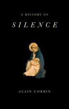 History of Silence - From the Renaissance to the  Present Day
