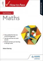 How to Pass National 5 Maths, Second Edition