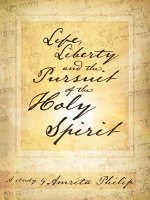 Life, Liberty and the Pursuit of the Holy Spirit