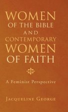 Women of the Bible and Contemporary Women of Faith