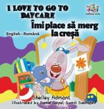 I Love to Go to Daycare (English Romanian Children's Book)