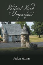 Perfect Kind of Imperfect