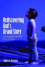 Rediscovering God's Grand Story