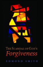 Scandal of God's Forgiveness