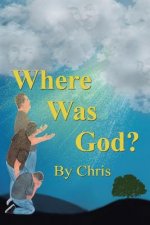 Where was God?