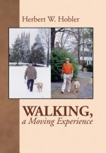 Walking, a Moving Experience