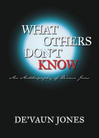 What Others Don't Know