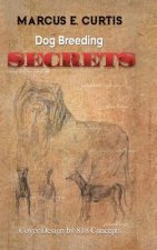 Dog Breeding Secrets