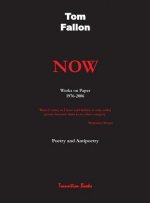 Now - Works on Paper 1976-2006 - Poetry and Antipoetry