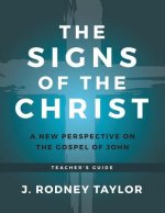 THE SIGNS OF THE CHRIST: A NEW PERSPECTI