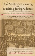 New Method of Learning and Teaching Jurisprudence According to the Principles of the Didactic Art Premised in the General Part and in the Light of Exp