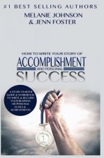 How To Write Your Story of Accomplishment And Personal Success